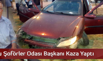 Sungurlu Şoförler Odası Başkanı Kaza Yaptı