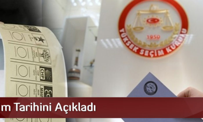 YSK Erken Seçim Tarihini Açıkladı