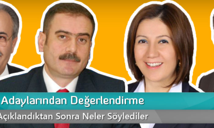 AK Parti Adaylarından Değerlendirme