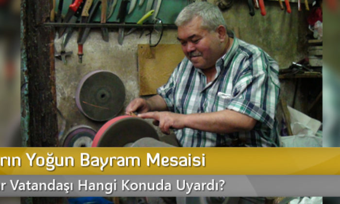 Bıçakçıların Yoğun Bayram Mesaisi