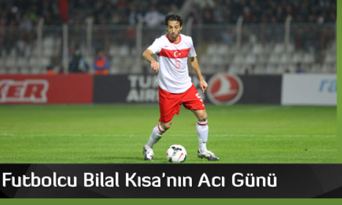 Galatasaray’da Forma Giyen Çorumlu Bilal Kısa’nın Annesi Vefat Etti