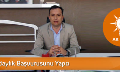 Ahmet Sami Ceylan Adaylık Başvurusunu Yaptı