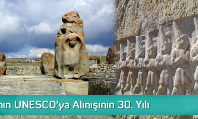 Hattuşa’nın UNESCO’ya Alınışının 30. Yılı