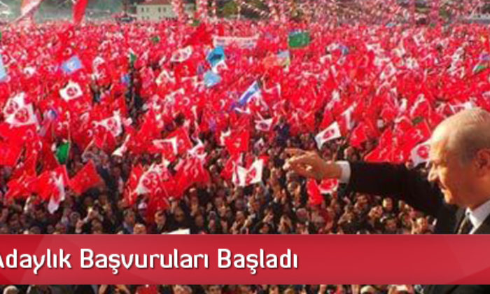MHP Adaylık Başvuruları Başladı