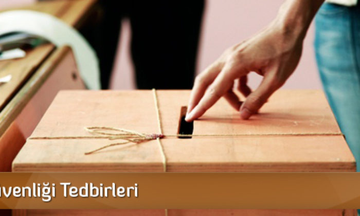 Seçim Güvenliği Tedbirleri