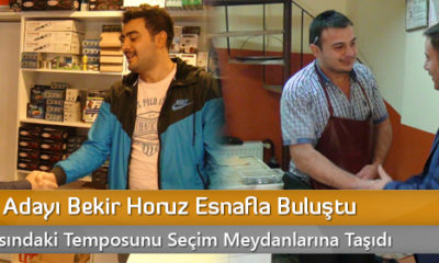 AK Parti Adayı Bekir Horuz Esnafla Buluştu