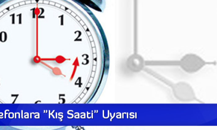 Akıllı Telefonlara “Kış Saati” Uyarısı