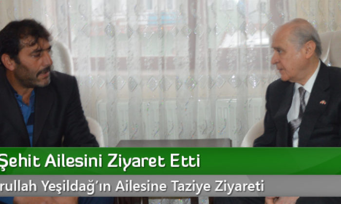 Bahçeli, Şehit Ailesini Ziyaret Etti