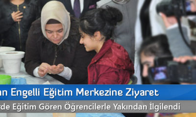 Bakan’dan Engelli Eğitim Merkezine Ziyaret