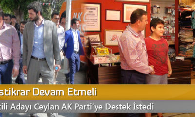 Ceylan: İstikrar Devam Etmeli