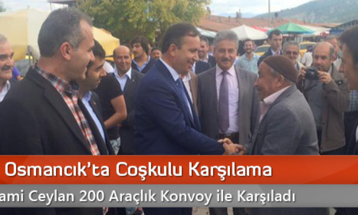 Ceylan’a Osmancık’ta Coşkulu Karşılama