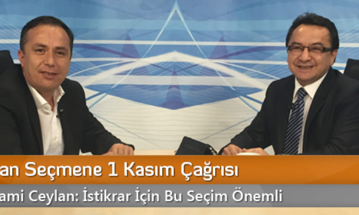 Ceylan’dan Seçmene 1 Kasım Çağrısı