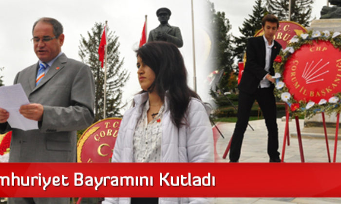 CHP Cumhuriyet Bayramını Kutladı