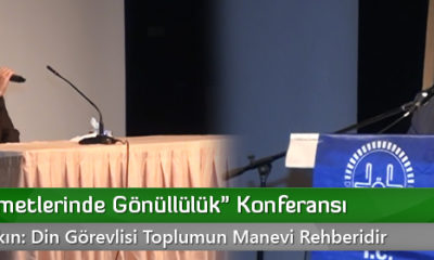“Din Hizmetlerinde Gönüllülük” Konferansı