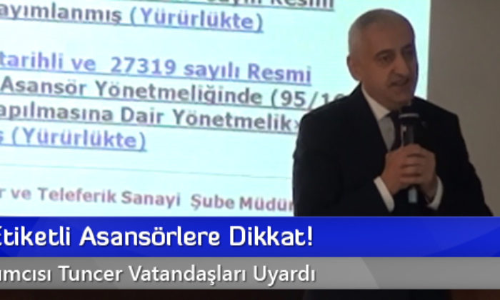 Kırmızı Etiketli Asansörlere Dikkat!