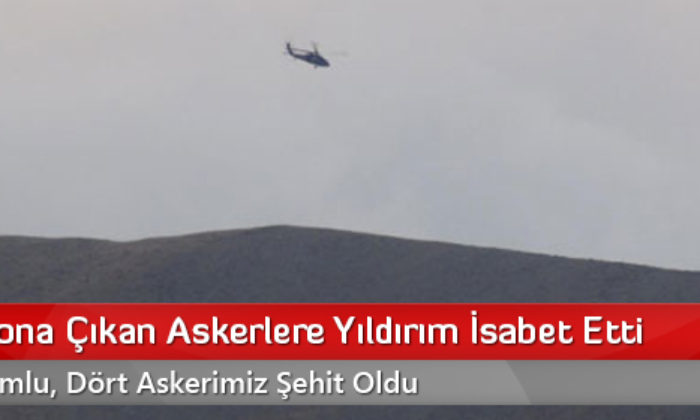 Operasyona Çıkan Askerlere Yıldırım İsabet Etti