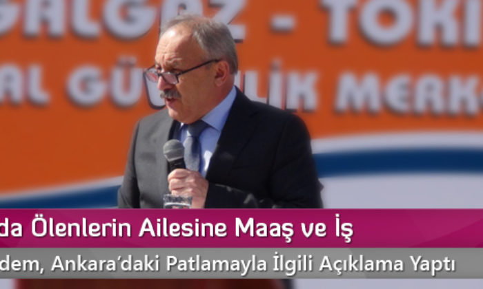 Patlamada Ölenlerin Ailesine Maaş ve İş