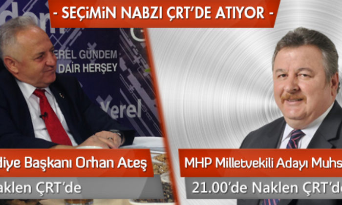Seçimin Nabzı ÇRT’de Atıyor