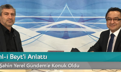 Şahin, Ehl-i Beyt’i Anlattı