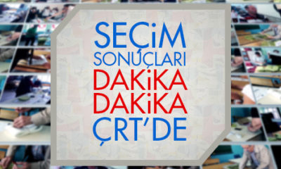 Seçim Sonuçları Dakika Dakika ÇRT’de