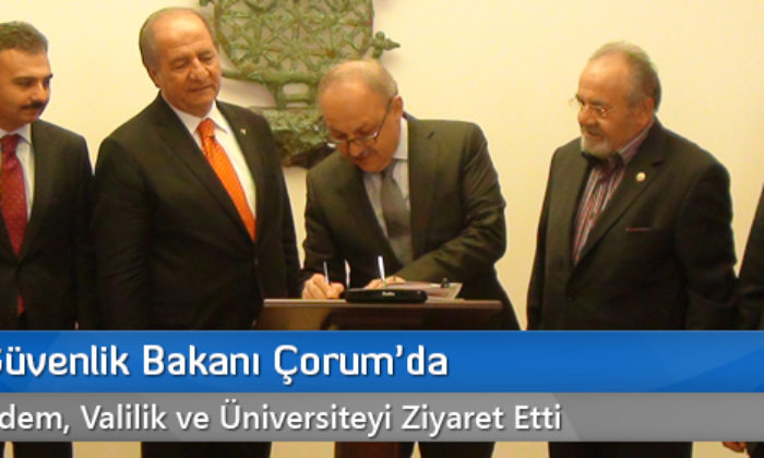 Sosyal Güvenlik Bakanı Çorum’da