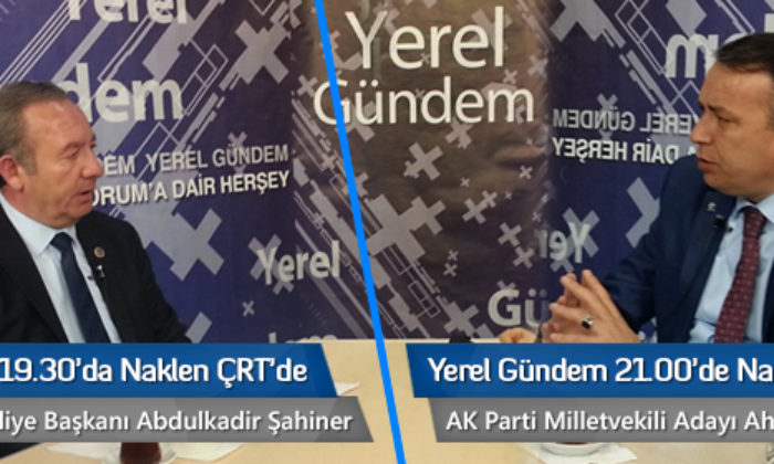 Yerel Gündem Naklen ÇRT’de
