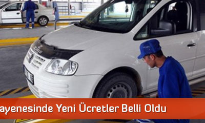 Araç Muayenesinde Yeni Ücretler Belli Oldu