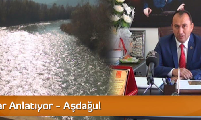 Başkanlar Anlatıyor – Aşdağul