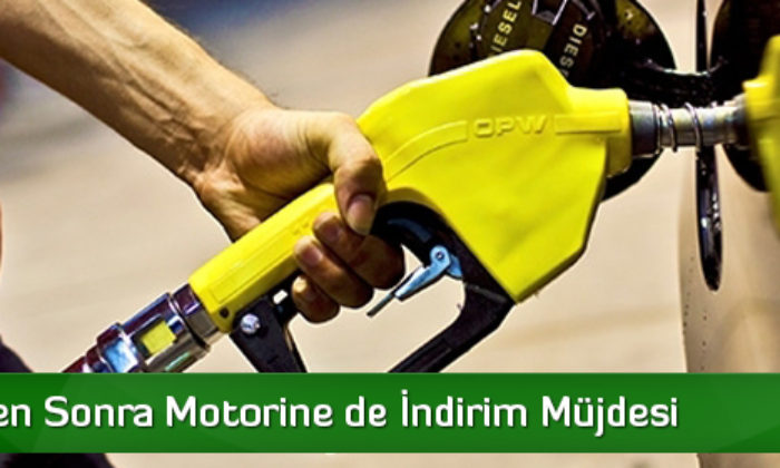 Benzinden Sonra Motorine de İndirim Müjdesi