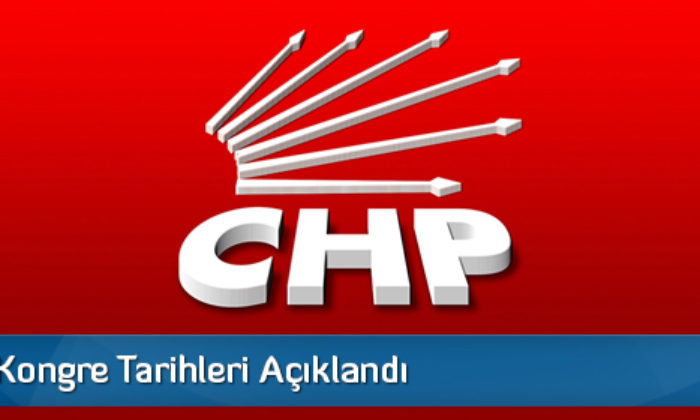 CHP’de Kongre Tarihleri Açıklandı