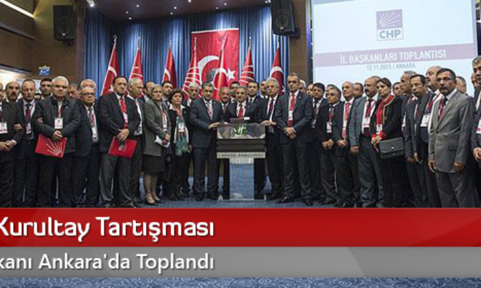 CHP’de Kurultay Tartışması