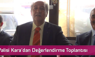 Çorum Valisi Kara’dan Değerlendirme Toplantısı