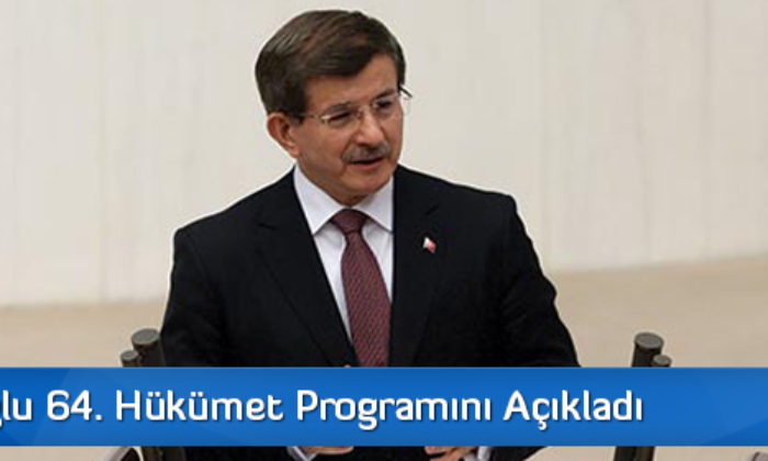 Davutoğlu 64. Hükümet Programını Açıkladı