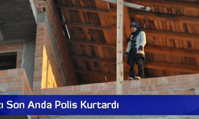 Genç Kızı Polis Kurtardı