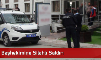 Hastane Başhekimine Silahlı Saldırı