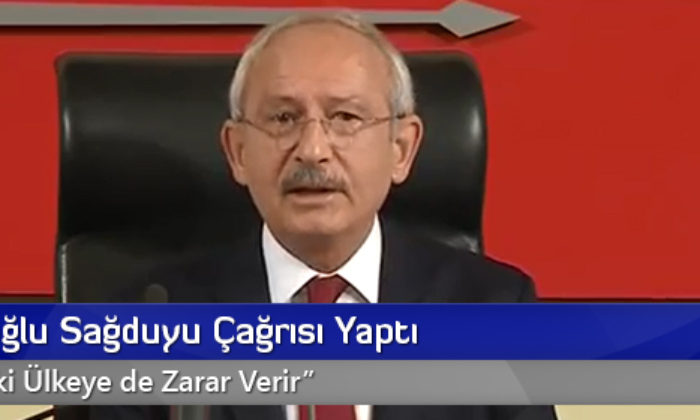 Kılıçdaroğlu Sağduyu Çağrısı Yaptı
