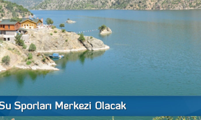 Oğuzlar Su Sporları Merkezi Olacak