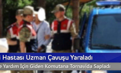 Şizofreni Hastası Uzman Çavuşu Yaraladı