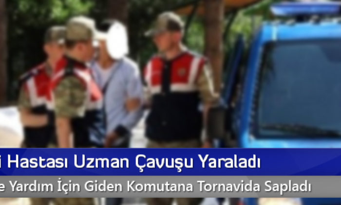 Şizofreni Hastası Uzman Çavuşu Yaraladı