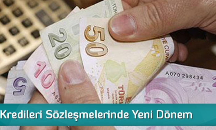 Tüketici Kredileri Sözleşmelerinde Yeni Dönem