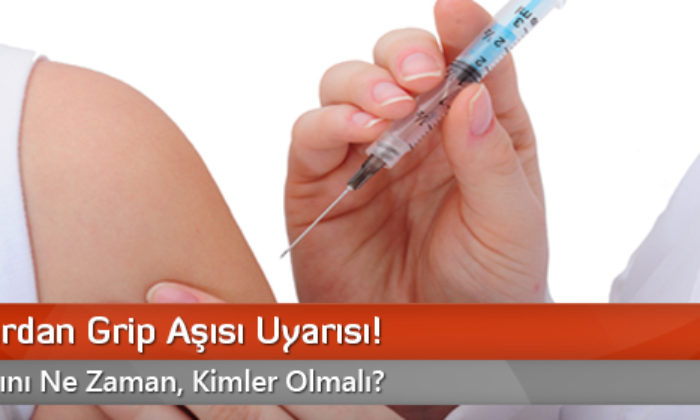 Uzmanlardan Grip Aşısı Uyarısı!