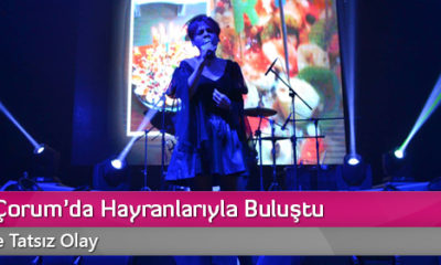 Aydilge Çorum’da Hayranlarıyla Buluştu