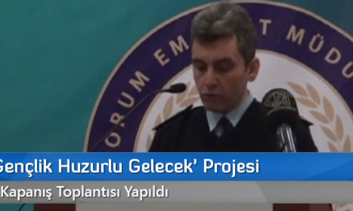 ‘Bilinçli Gençlik Huzurlu Gelecek’ Projesi