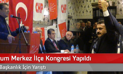 CHP Çorum Merkez İlçe Kongresi Yapıldı