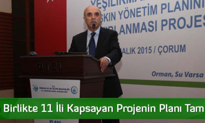 Çorumla Birlikte 11 İli Kapsayan Projenin Planı Tamam