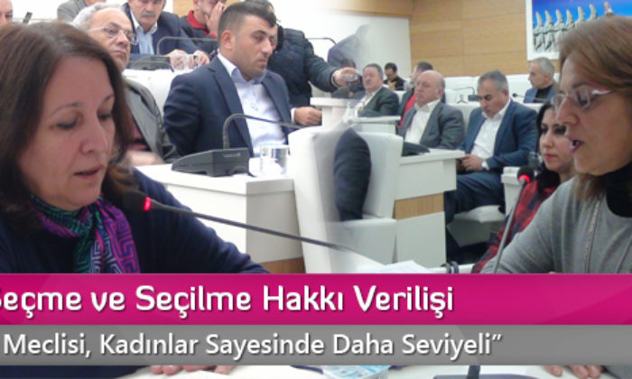 Kadına Seçme ve Seçilme Hakkı Verilişi