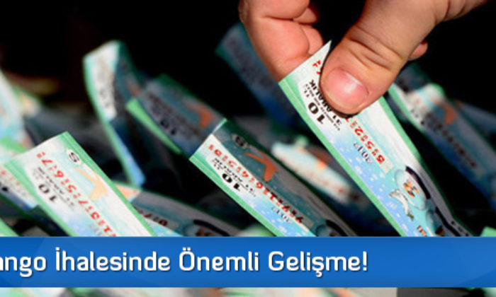 Milli Piyango İhalesinde Önemli Gelişme!