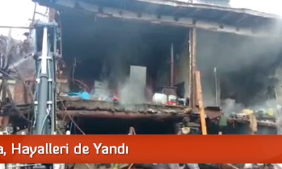 Yangında, Hayalleri de Yandı