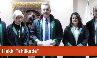 “Yaşama Hakkı Tehlikede”