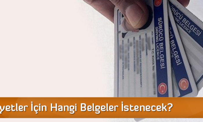 Yeni Ehliyetler İçin Hangi Belgeler İstenecek?